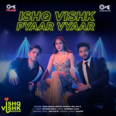 Ishq Vishk Pyaar Vyaar (From 